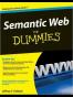 Semantic Web For Dummies (For Dummies (Computer/Tech))