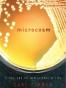 Microcosm: E. coli and the New Science of Life