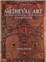 Medieval Art Painting, Sculpture, Architecture, 4th-14th Century