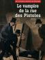 Le Vampire de La Rue Des Pistoles