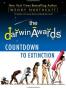 The Darwin Awards Countdown to Extinction