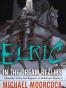 Elric In the Dream Realms (Chronicles of the Last Emperor of Mel