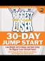 The Biggest Loser 30-Day Jump Start