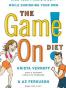 The Game On! Diet