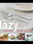 The Lazy Gourmet