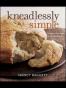 Kneadlessly Simple