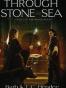 Through Stone and Sea
