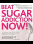 Beat Sugar Addiction Now!