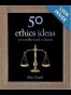 50 Ethics Ideas You Really Need to Know