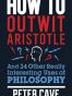 How to Outwit Aristotle
