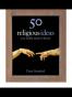 50 Religious Ideas You Really Need to Know