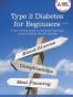 Type 2 Diabetes for Beginners
