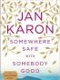 Somewhere Safe with Somebody Good