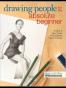 Drawing People for the Absolute Beginner