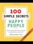 The 100 Simple Secrets of Happy People