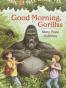 Good Morning, Gorillas