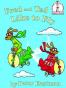 Fred and Ted like to fly