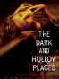 The Dark and Hollow Places