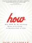 How: Why How We Do Anything Means Everything in Business
