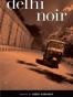 Delhi Noir