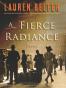 A Fierce Radiance