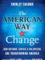 The American Way to Change