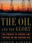 The Oil and the Glory