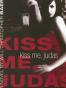Kiss Me, Judas
