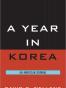 A Year in Korea
