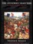 The Hundred Years War - the English in France, 1337 - 1453