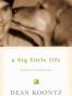 A Big Little Life