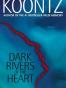 Dark Rivers of the Heart