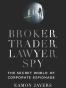 Broker, Trader, Lawyer, Spy