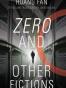 <i>Zero</i> and Other Fictions