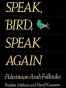 Speak, Bird, Speak Again