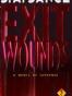 Exit Wounds