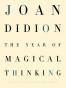 The Year of Magical Thinking