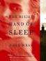 The Right Hand of Sleep