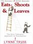 Eats, Shoots & Leaves