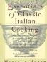 Essentials of Classic Italian Cooking