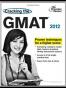 Cracking the GMAT, 2012 Edition