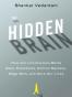 The Hidden Brain