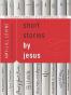 Short Stories by Jesus