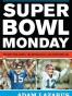 Super Bowl Monday