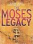 The Moses Legacy