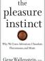 The Pleasure Instinct