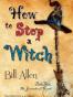 How to Stop a Witch