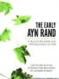 The Early Ayn Rand