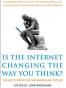 Is the Internet Changing the Way You Think?
