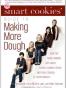 The Smart Cookies' Guide to Making More Dough